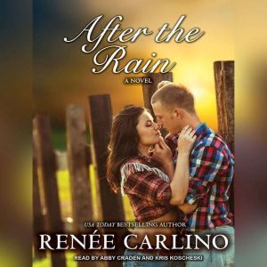 After the Rain, Renee Carlino
