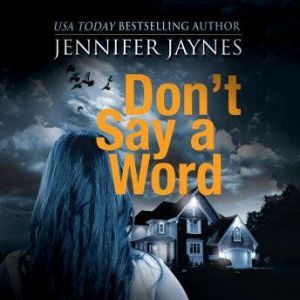 Dont Say a Word, Jennifer Jaynes