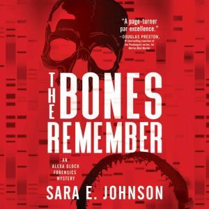 Bones Remember, The, Sara E. Johnson