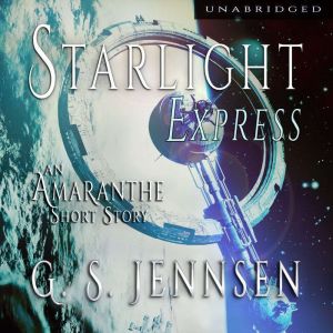 Starlight Express, G. S. Jennsen