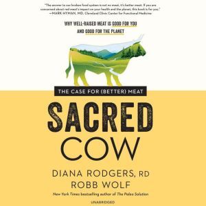 Sacred Cow, Diana Rodgers