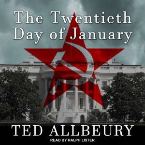 The Twentieth Day of January, Ted Allbeury