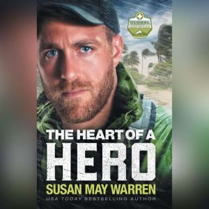 The Heart of a Hero, Susan May Warren