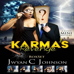 Karmas Revenge, Jwyan C. Johnson