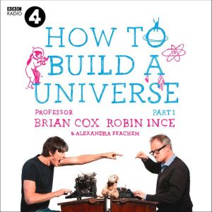 The Infinite Monkey Cage  How to Bui..., Prof. Brian Cox