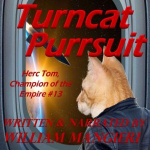 Turncat Purrsuit, William Mangieri