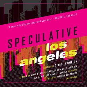 Speculative Los Angeles, others
