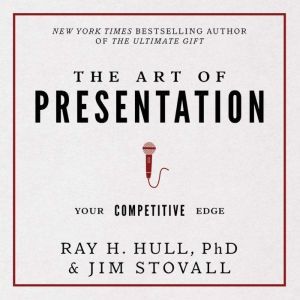 The Art of Presentation: Your Competitive Edge, Jim Stovall