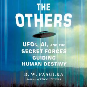 The Others, D. W. Pasulka