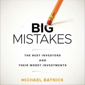 Big Mistakes, Michael Batnick