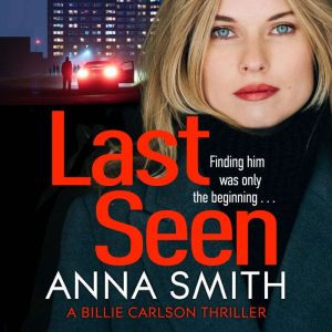 Last Seen, Anna Smith