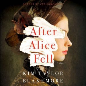 After Alice Fell, Kim Taylor Blakemore