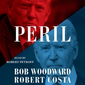 Peril, Bob Woodward
