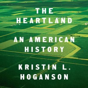 The Heartland, Kristin L. Hoganson