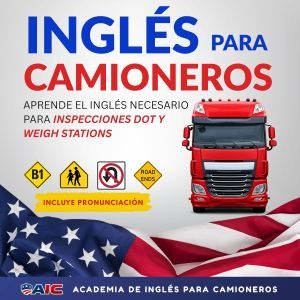 Ingles para Camioneros, Academia de Ingles para Camioneros AIC