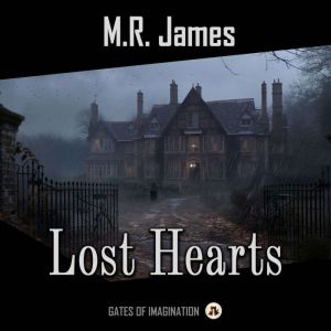 Lost Hearts, M.R. James