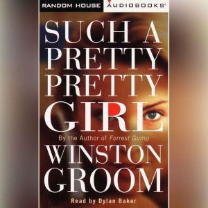 Such a Pretty, Pretty Girl, Winston Groom