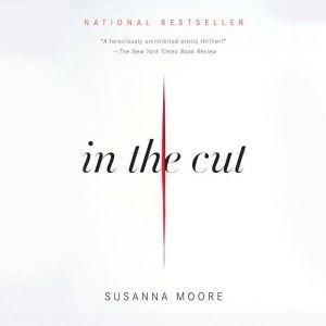 In the Cut, Susanna Moore