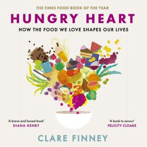 Hungry Heart, Clare Finney