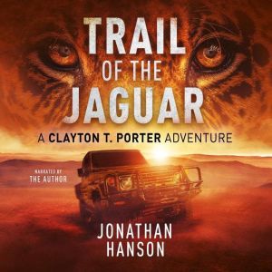 Trail of the Jaguar, Jonathan Hanson