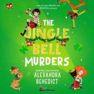 The Jingle Bell Murders, Alexandra Benedict