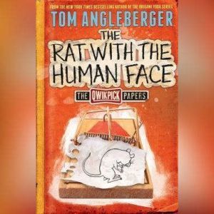 The Rat with the Human Face, Tom Angleberger
