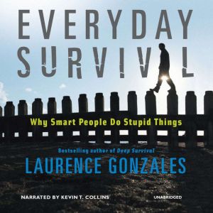 Everyday Survival, Laurence Gonzales
