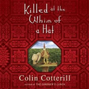 Killed at the Whim of a Hat, Colin Cotterill