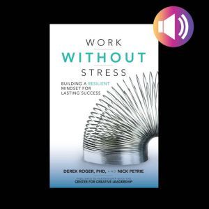 Work without Stress Building a Resil..., Nick Petrie