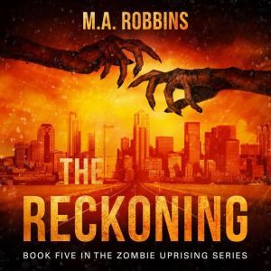 The Reckoning, M.A. Robbins