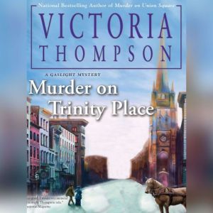 Murder on Trinity Place, Victoria Thompson