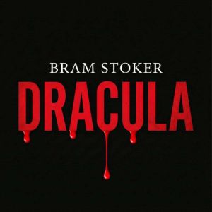 Dracula, Bram Stoker