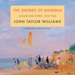 The Shores of Bohemia, John Taylor Williams