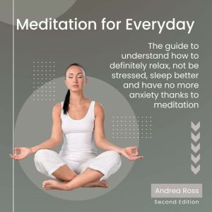 Meditation for Everyday, Andrea Ross