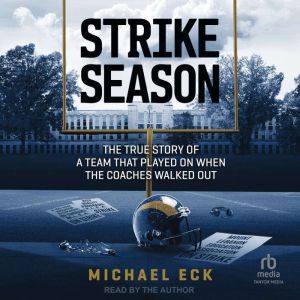 Strike Season, Michael Eck