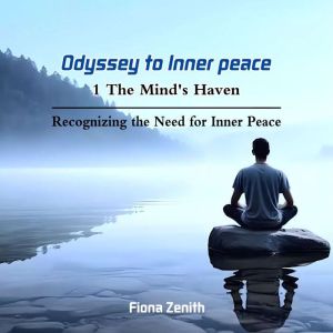 The Mind's Haven: Recognizing the Need for Inner Peace