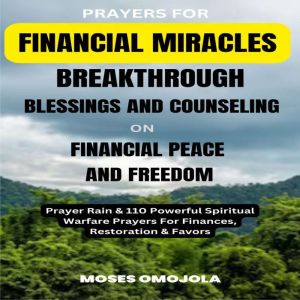 Prayers For Financial Miracles, Break..., Moses Omojola