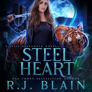 Steel Heart, R.J. Blain