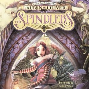 The Spindlers, Lauren Oliver