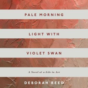 Pale Morning Light with Violet Swan, Deborah Reed