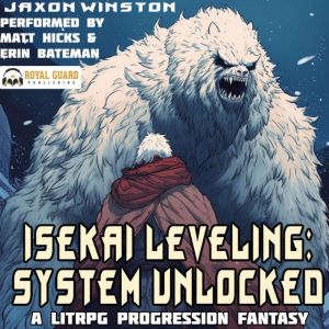 Isekai Leveling System Unlocked, Jaxon Winston