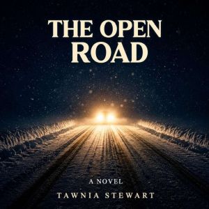 The Open Road, Tawnia Stewart