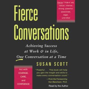 Fierce Conversations, Susan Craig Scott