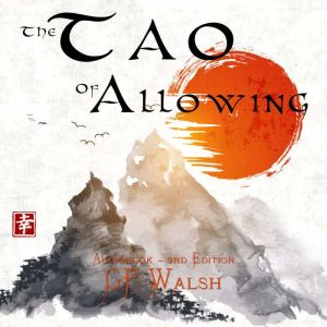 The Tao of Allowing, GP