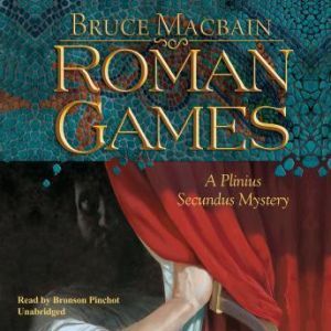 Roman Games, Bruce Macbain