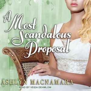 A Most Scandalous Proposal, Ashlyn Macnamara