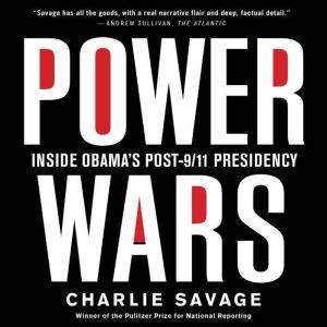 Power Wars, Charlie Savage