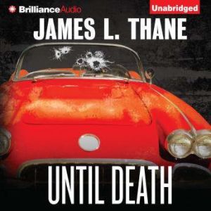 Until Death, James L. Thane