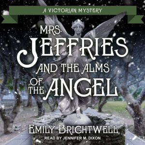 Mrs. Jeffries and the Alms of the Ang..., Emily Brightwell