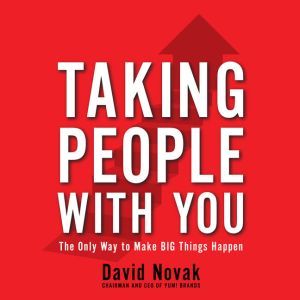 Taking People With You, David Novak